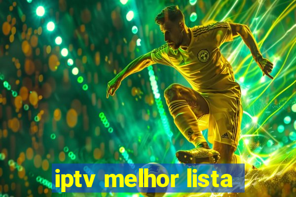 iptv melhor lista